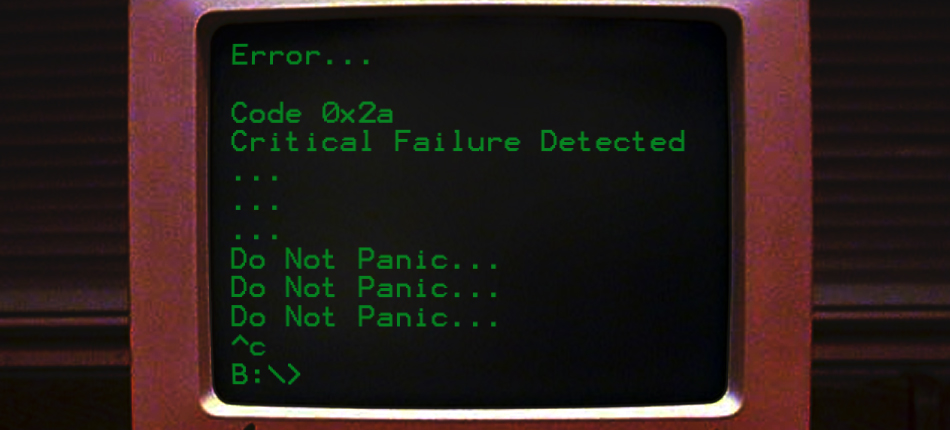 old computer monitor with black background, green text that reads "critical failure detected, do not panic.. do not panic... do not panic..."